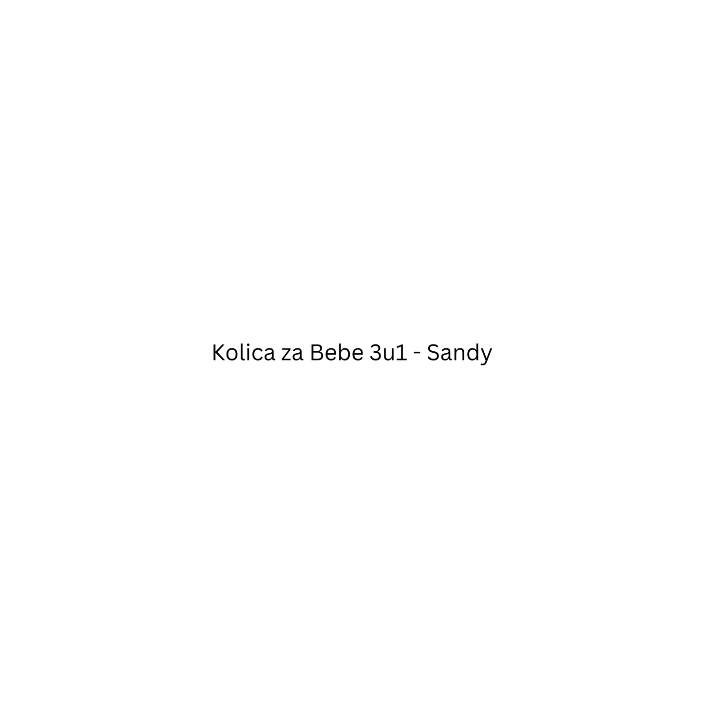 Kolica za Bebe 3u1 - Sandy